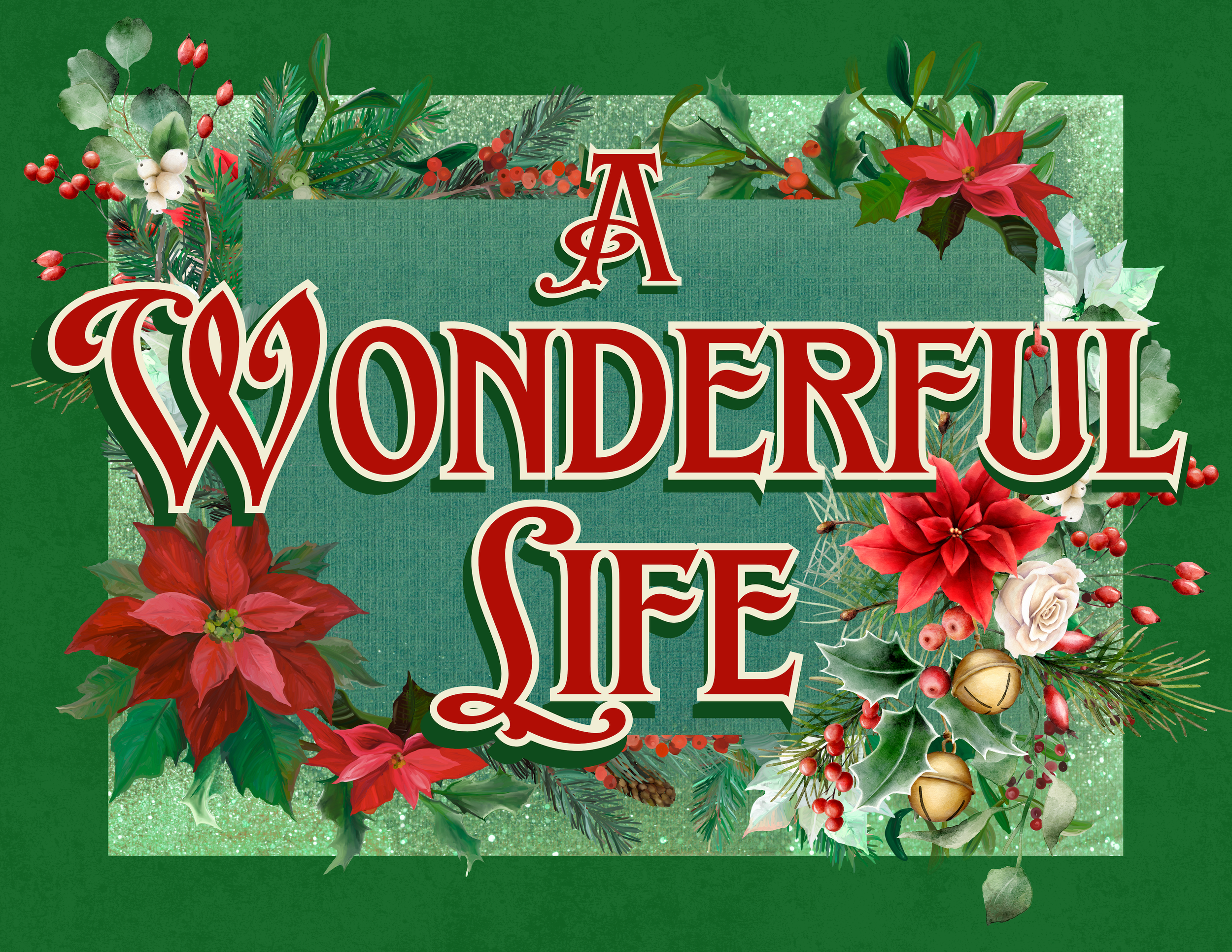 Tickets for A Wonderful Life now on sale