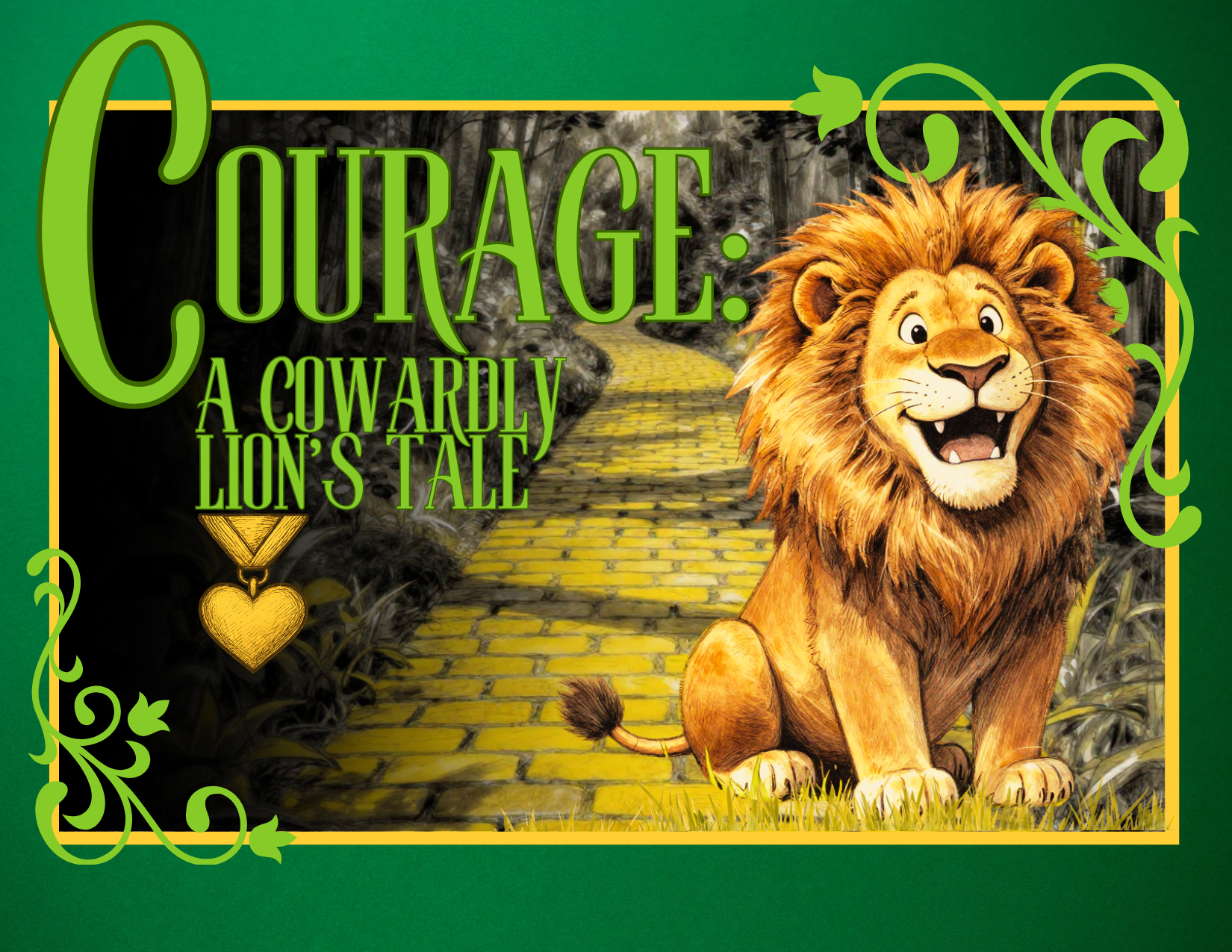 Courage A Cowardly Lion's Tale