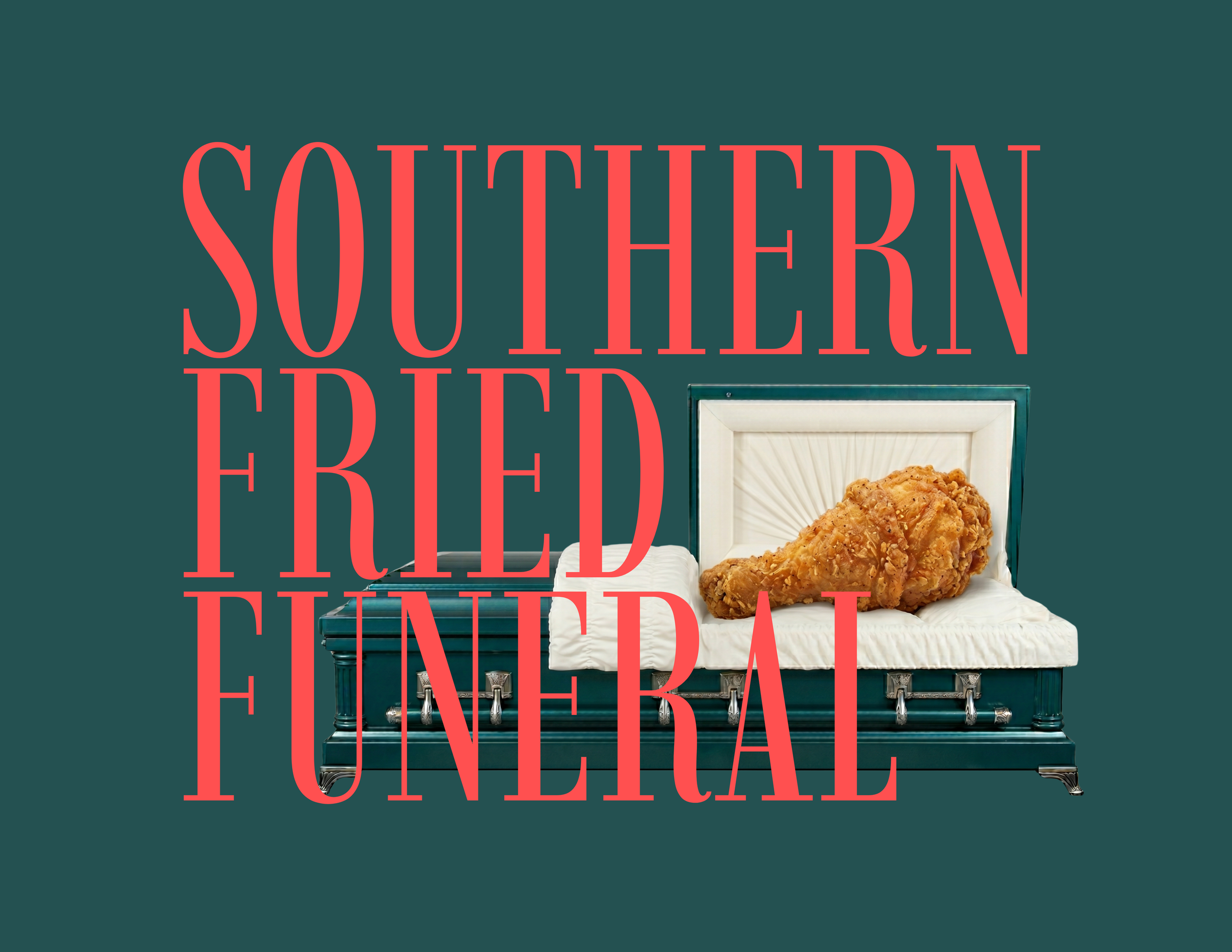 Southern Fried Funeral