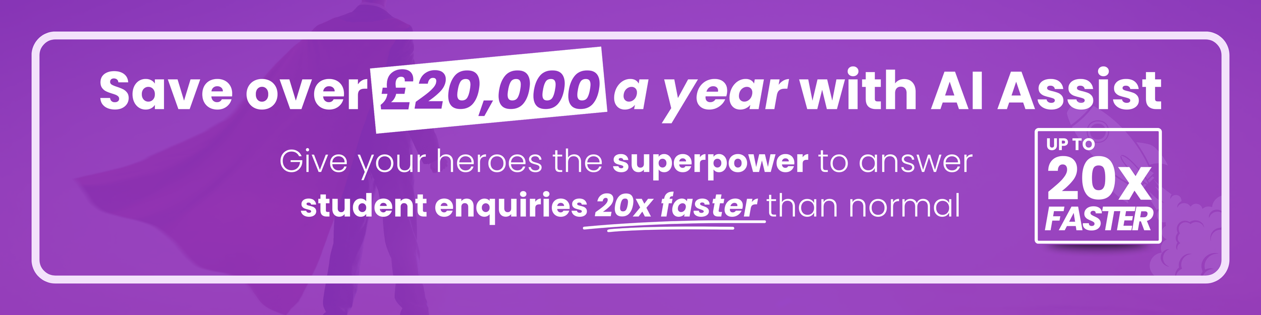 Save over £20,000 a year with AI Assist