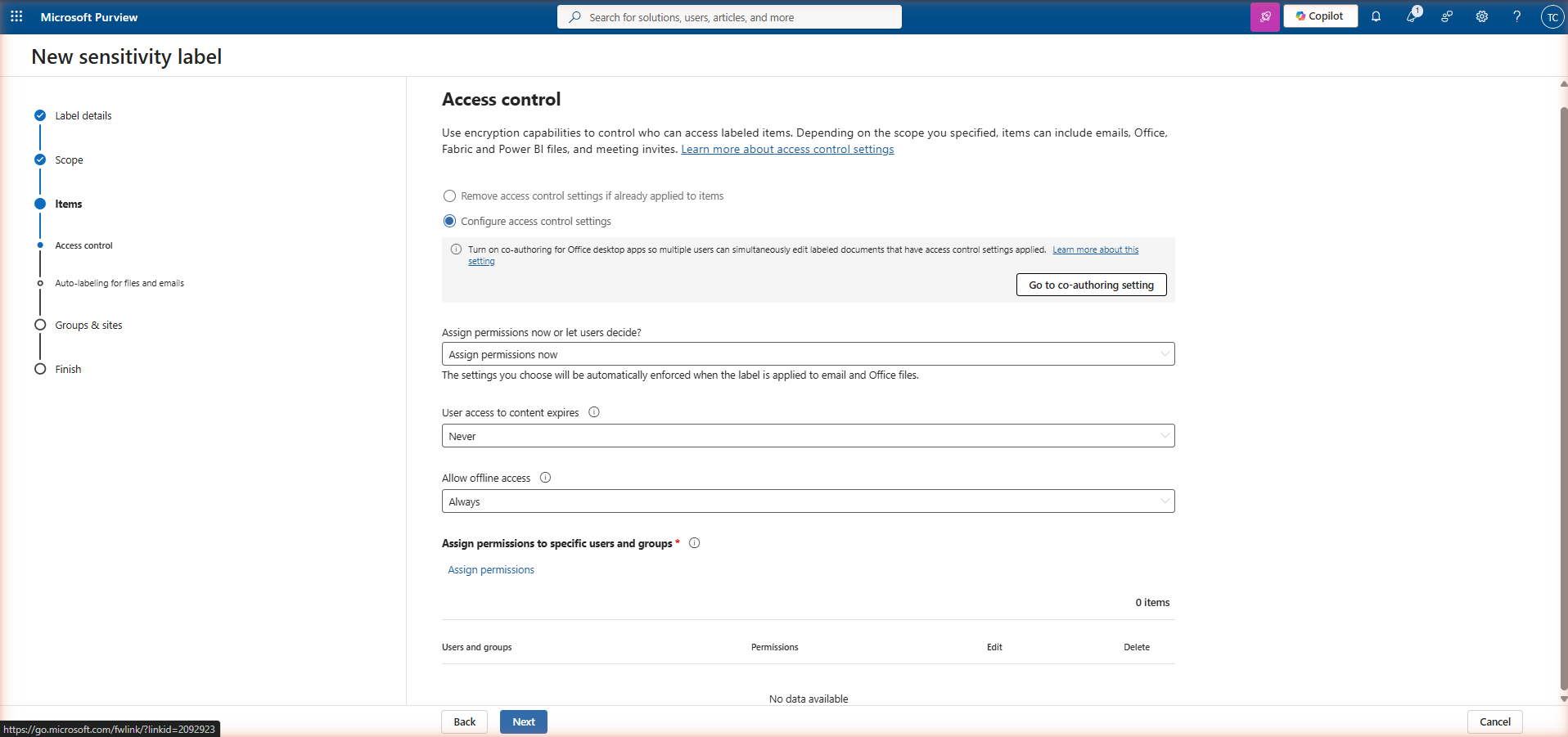 New sensitivity label wizard — Access control sub-step. 'Configure access control settings' radio is selected. Dropdowns show: Assign permissions now, User access to content expires: Never, Allow offline access: Always. The 'Assign permissions to specific users and groups' section shows 1 item assigned.