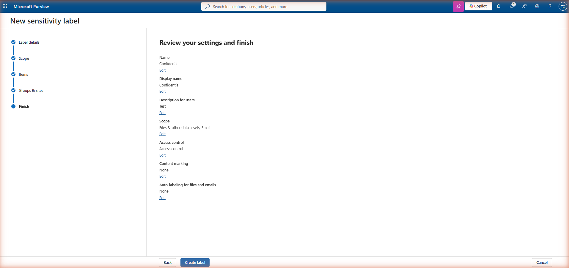 New sensitivity label wizard — Finish: Review your settings and finish. Summary shows Name: Confidential, Display name: Confidential, Description for users: For internal documents with business-sensitive content. Restricts sharing outside the organisation. Scope: Files & other data assets, Email. Access control: Access control. Content marking: None. Auto-labeling for files and emails: None. All steps in left nav are checked.