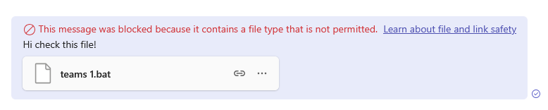 Screenshot of a sender in Teams seeing their message blocked due to a .bat file