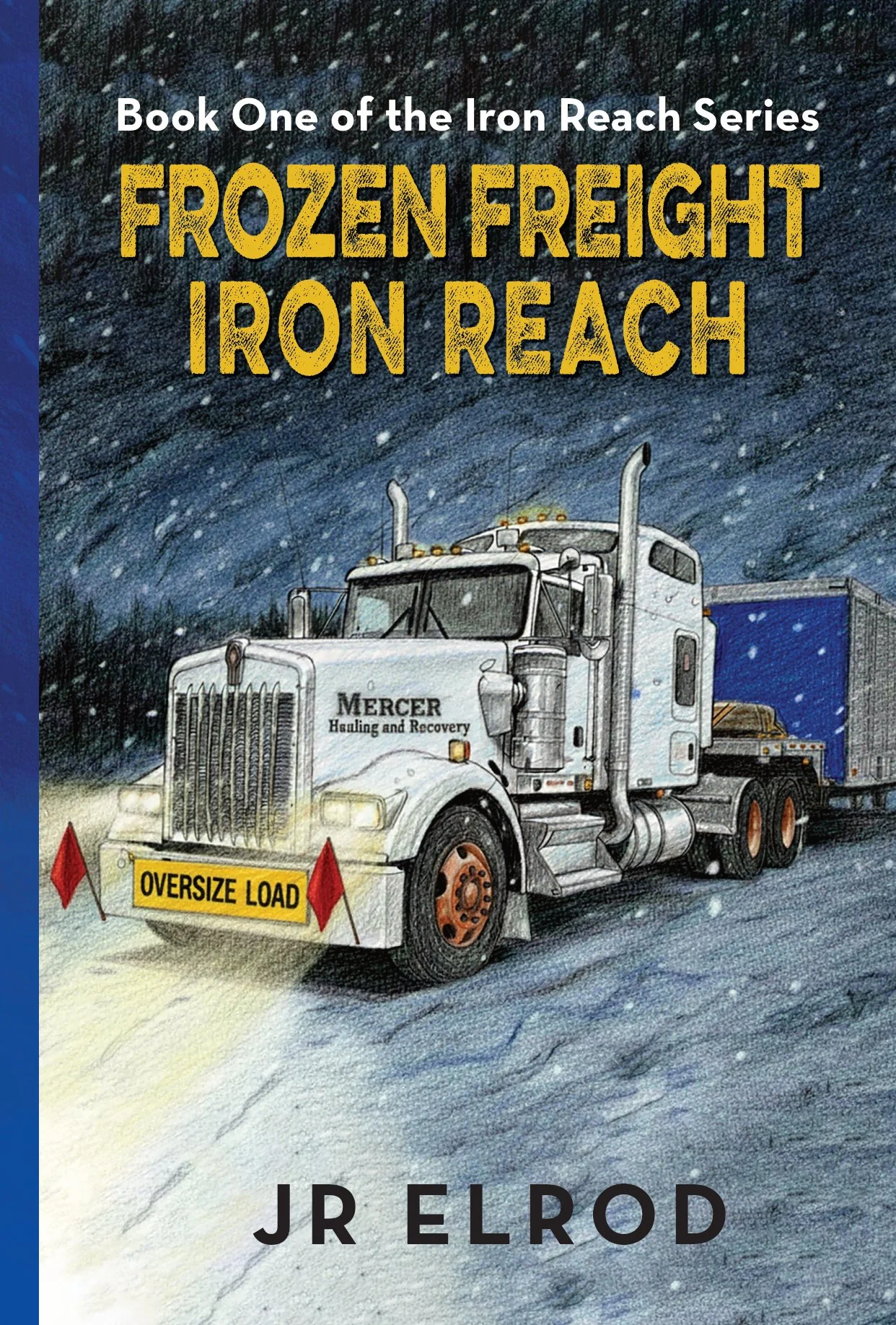 Frozen Freight: Iron Reach — book cover by JR Elrod