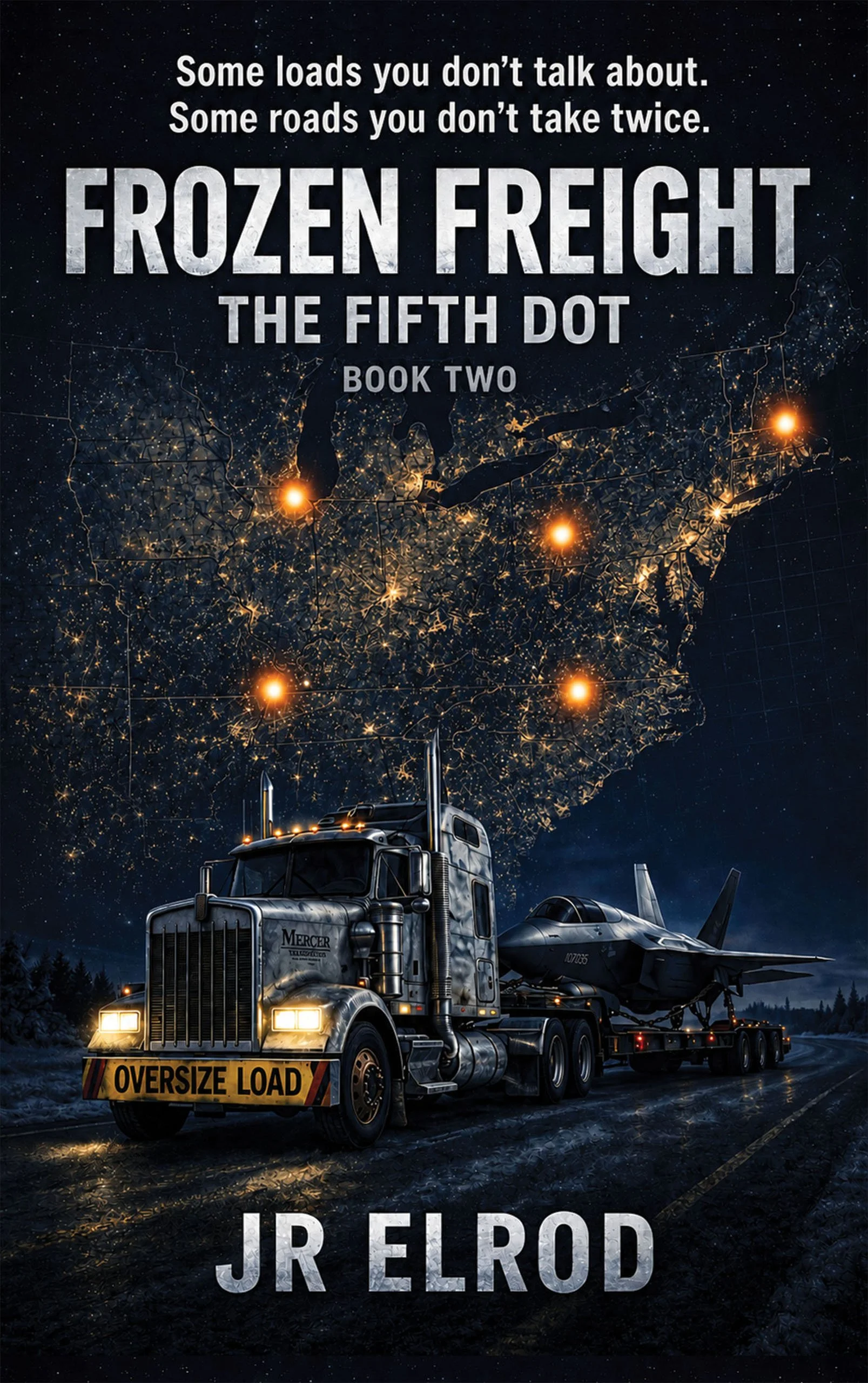 Frozen Freight: The Fifth Dot — Book Two by JR Elrod