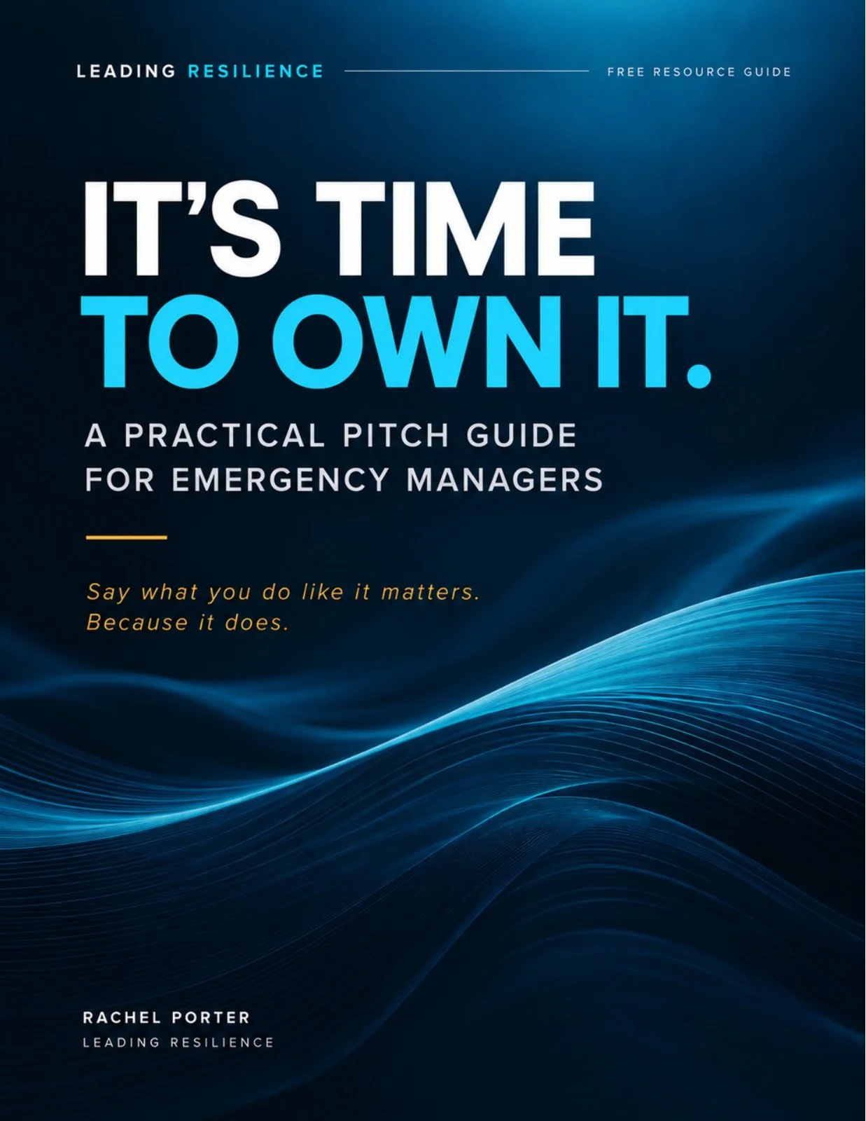Cover of It’s Time to Own It: A practical pitch guide for emergency managers