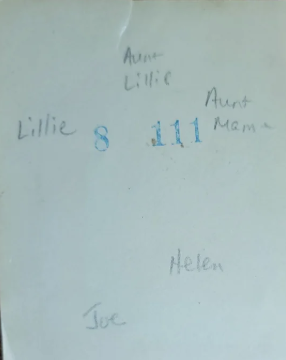 Back of photograph with handwritten inscription: Aunt Lillie, Lillie, Aunt Mama, Helen, Joe