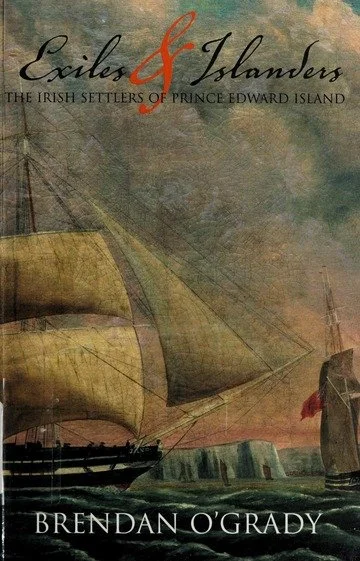 Exiles and Islanders: The Irish Settlers of Prince Edward Island book cover by Brendan O'Grady