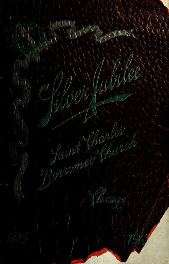 St. Charles Borromeo Silver Jubilee Book 1885-1910