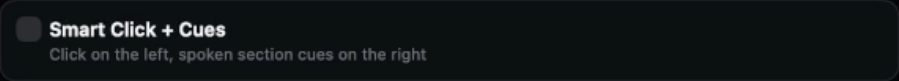 Actual Smart Click + Cues option: click on the left, spoken section cues on the right