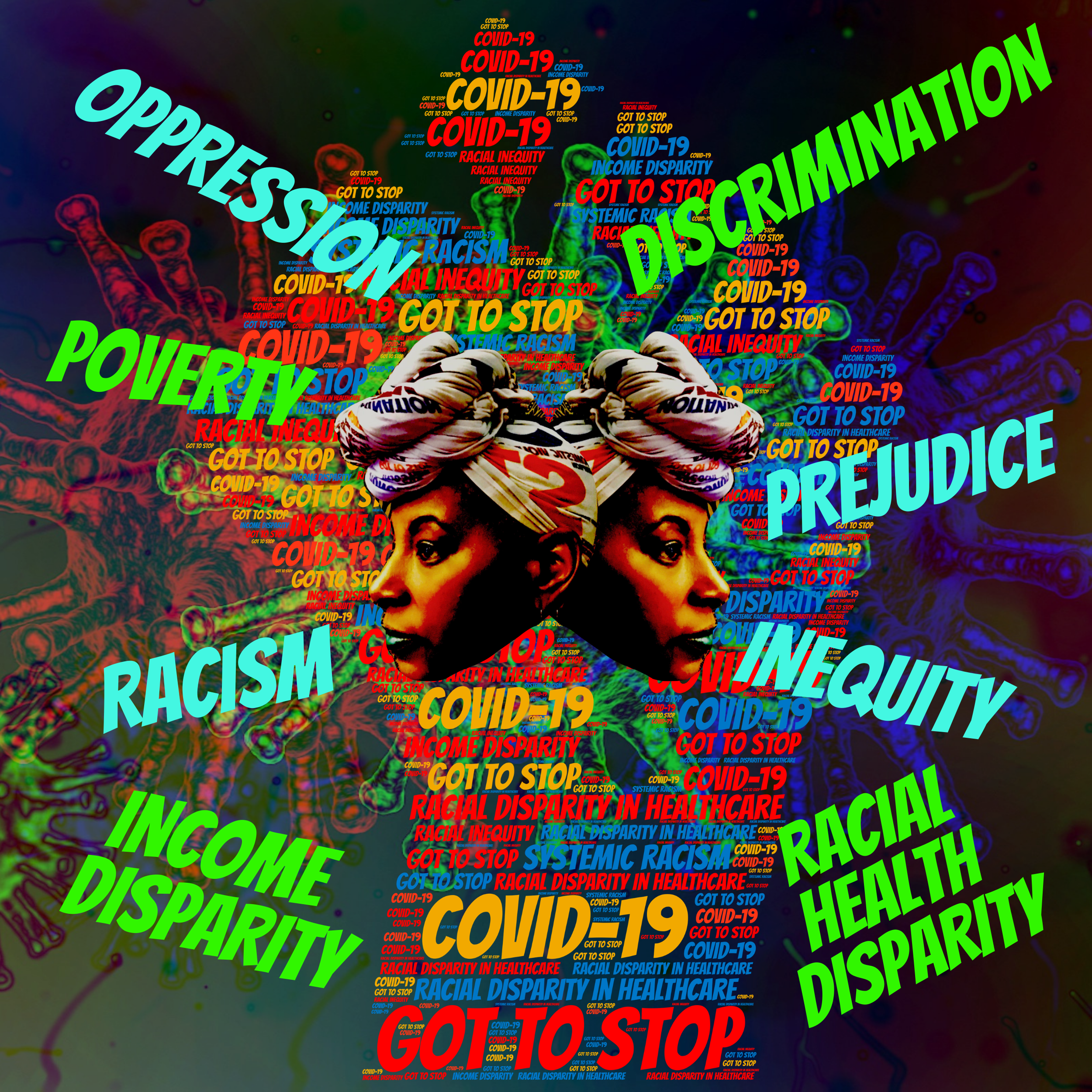 Got To Stop COVID-19 Injustice Artwork