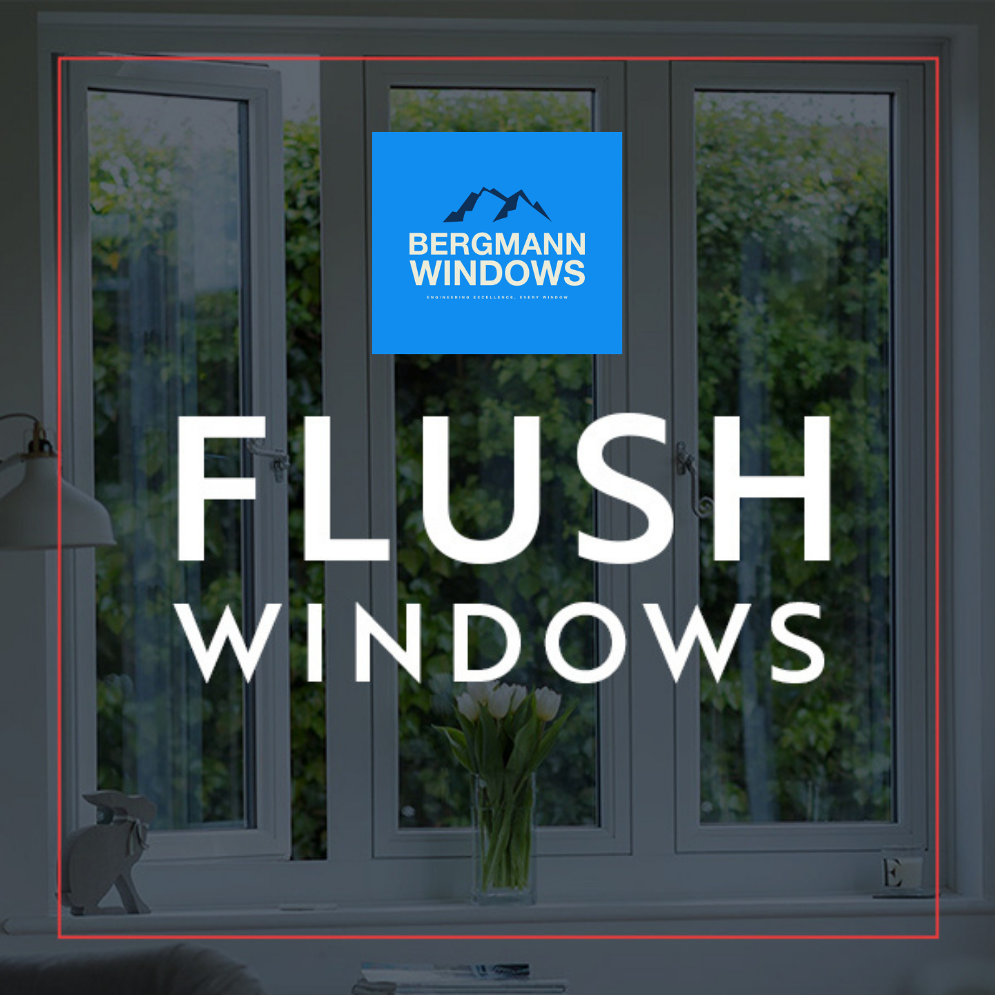 Flush Windows