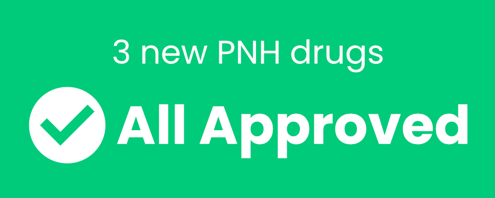 3 new PNH drugs - all approved