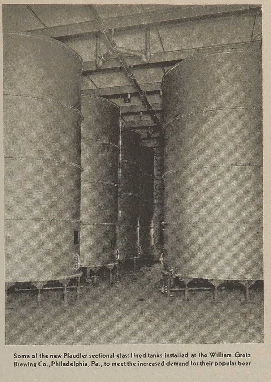 William Gretz Brewing Co. reaches peak production in 1949. Installation of new Pfaudler sectional glass lined tanks in the brewery is pictured.