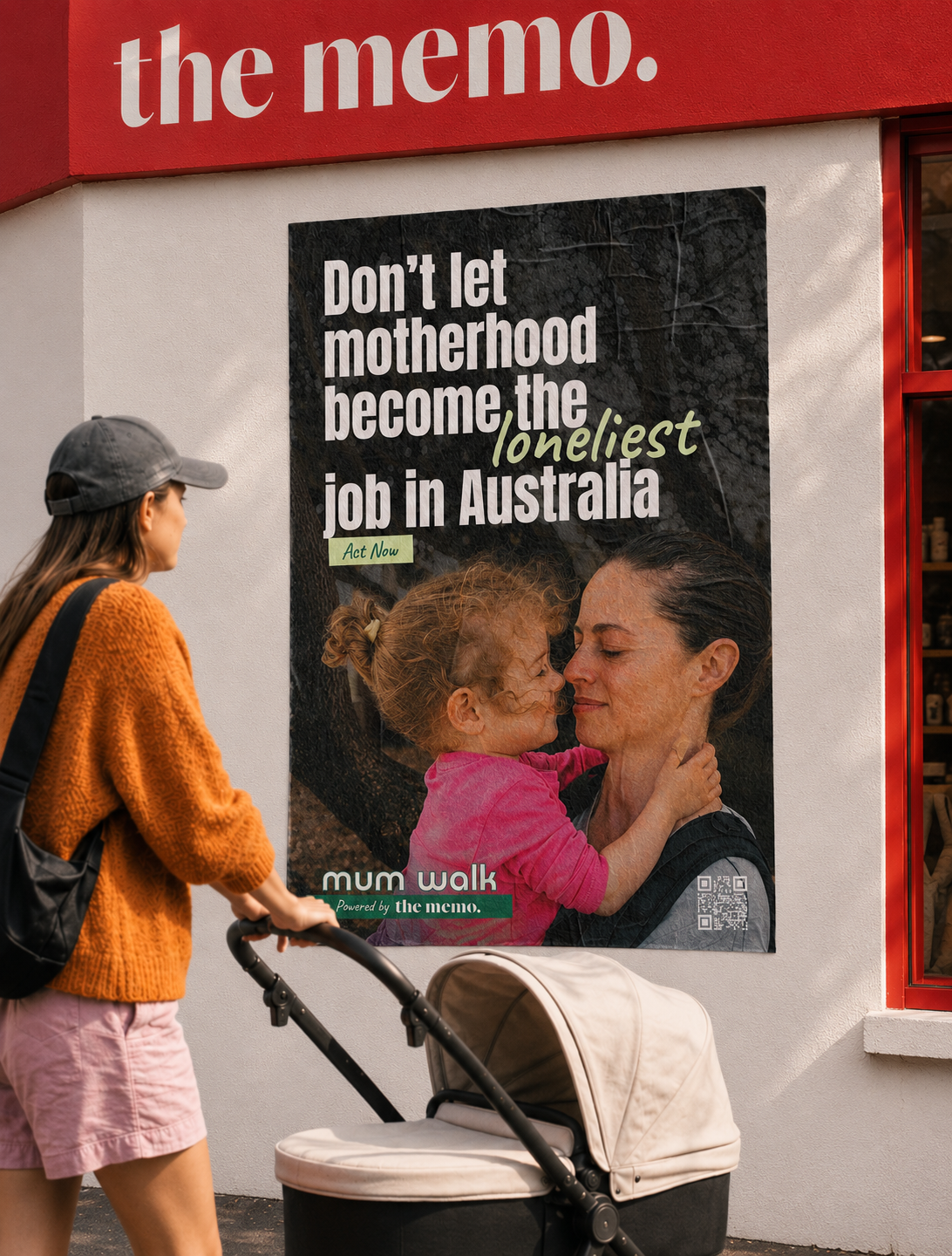 Mum Walk poster: Don't let motherhood become the loneliest job in Australia.