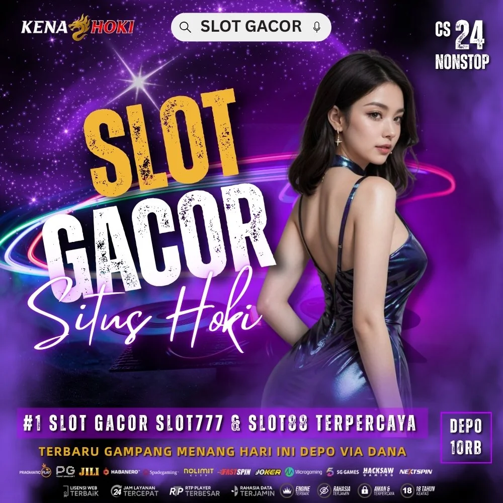 KENAHOKI: Situs Hoki Slot Gacor SLOT777 & SLOT88 Terbaru Gampang Menang Hari ini Depo Via Dana