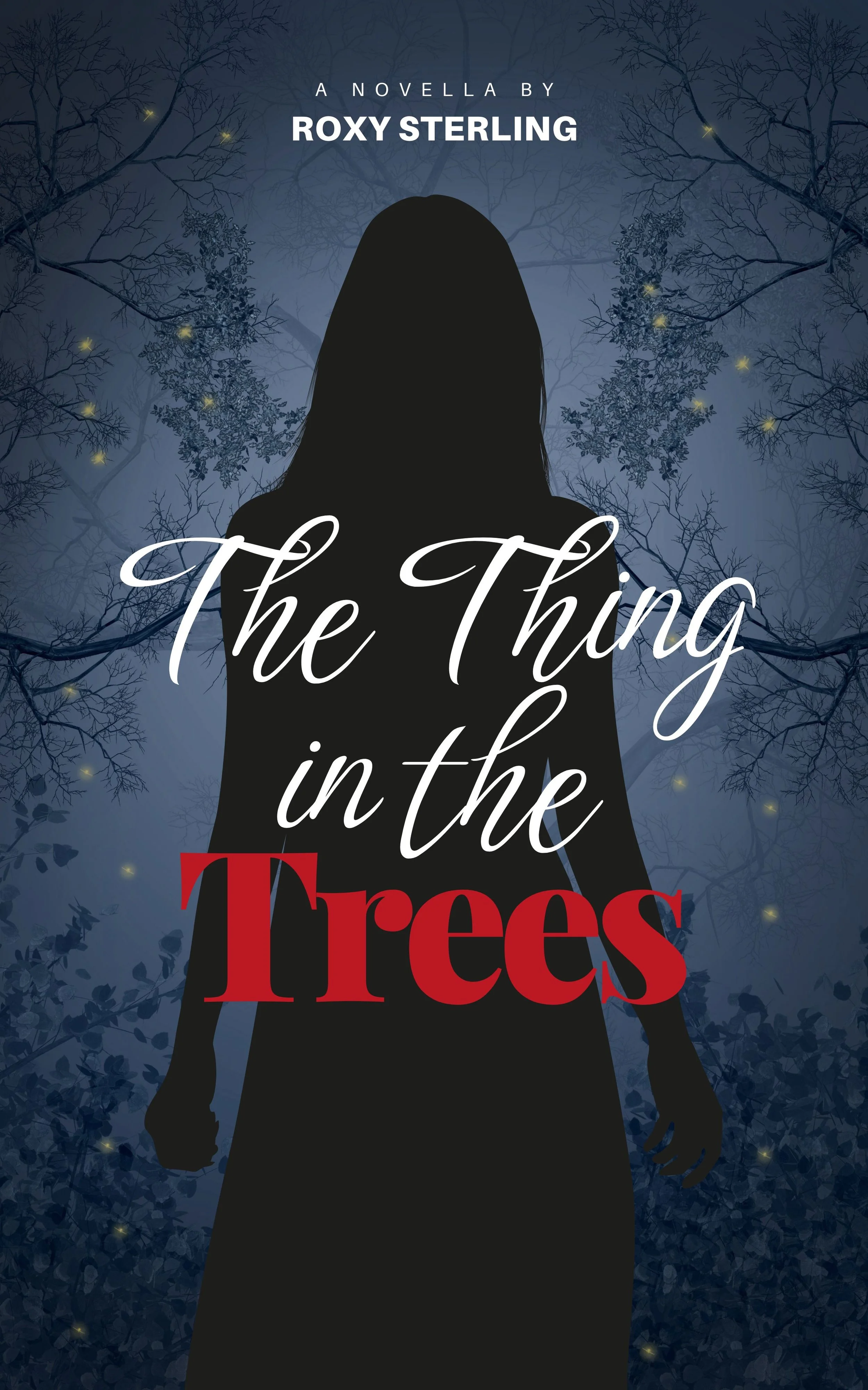 The Thing in the Trees by Roxy Sterling, a folk horror novella