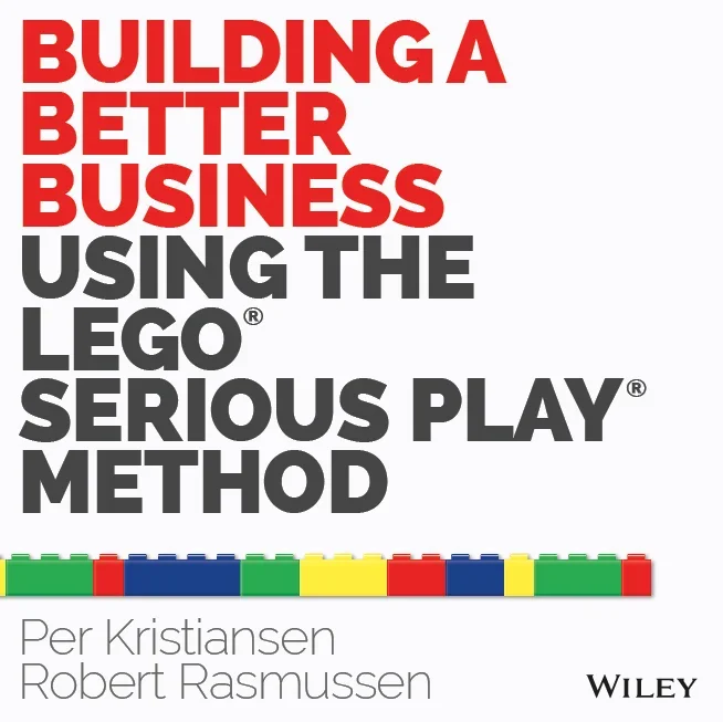 Book cover: Building a Better Business Using the LEGO SERIOUS PLAY Method