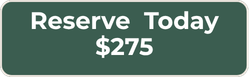 Reserve Today($275 Today) – Early Bird