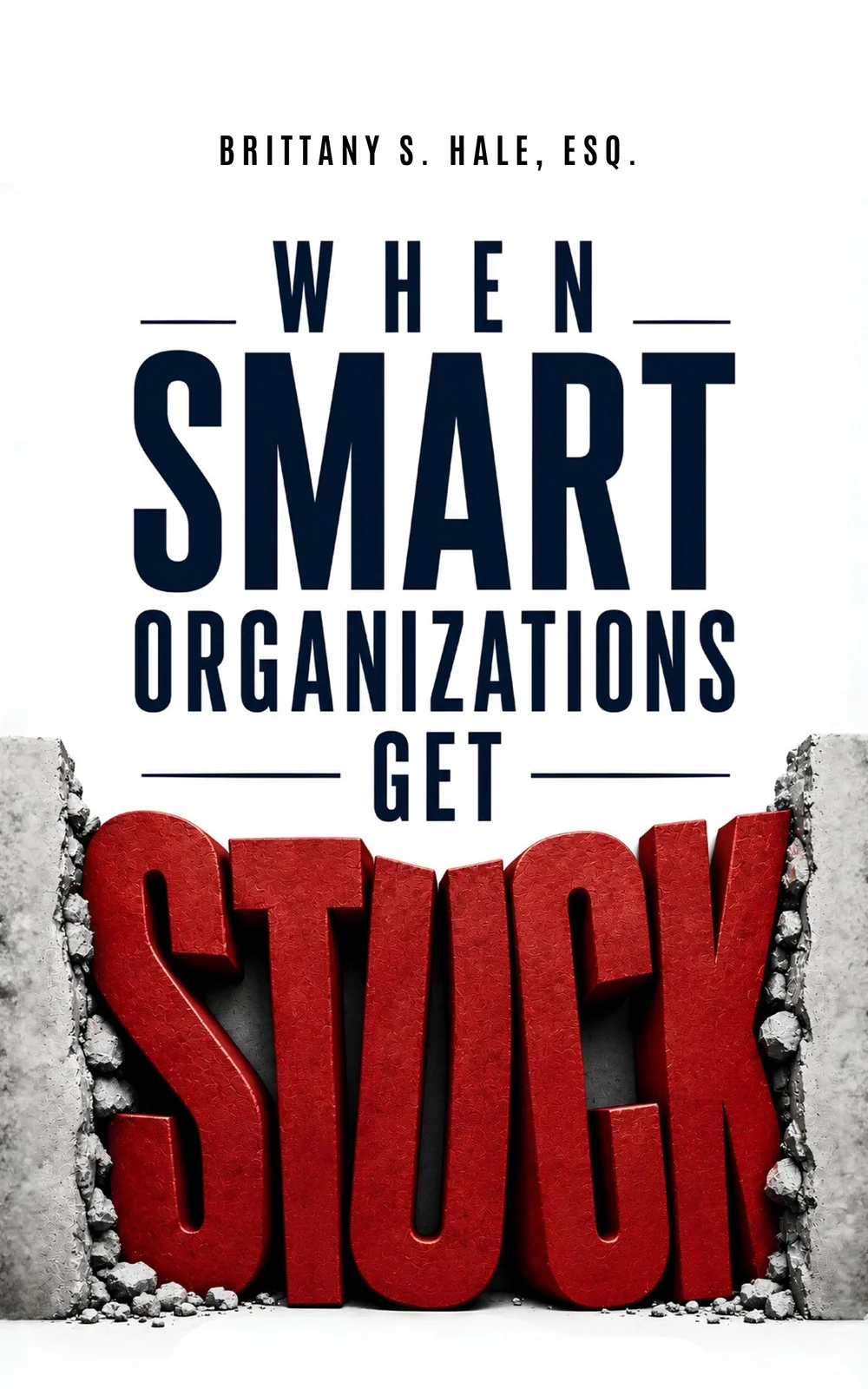 When Smart Organizations Get Stuck