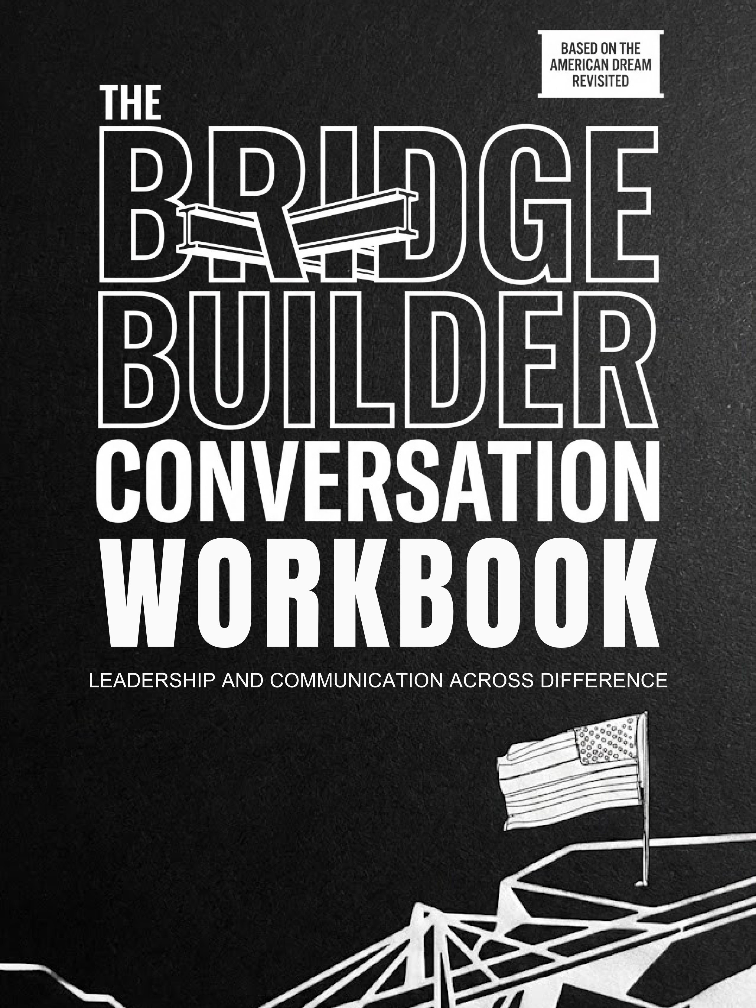 The Bridge Builder Conversation Workbook