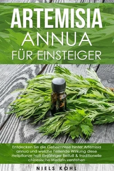 Cover: Artemisia annua für Einsteiger von Niels Kohl