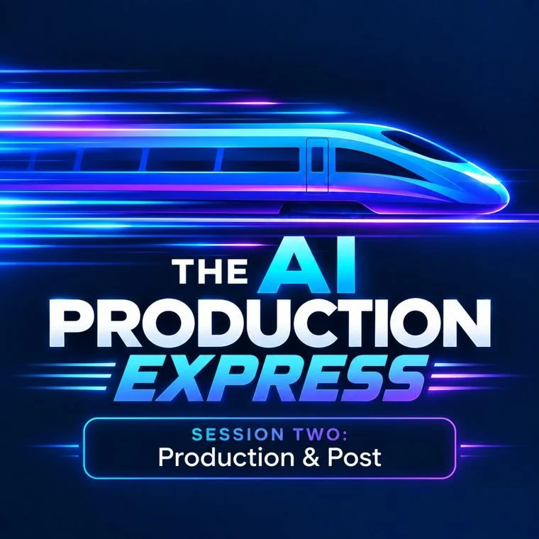 Session Two — Production and Post