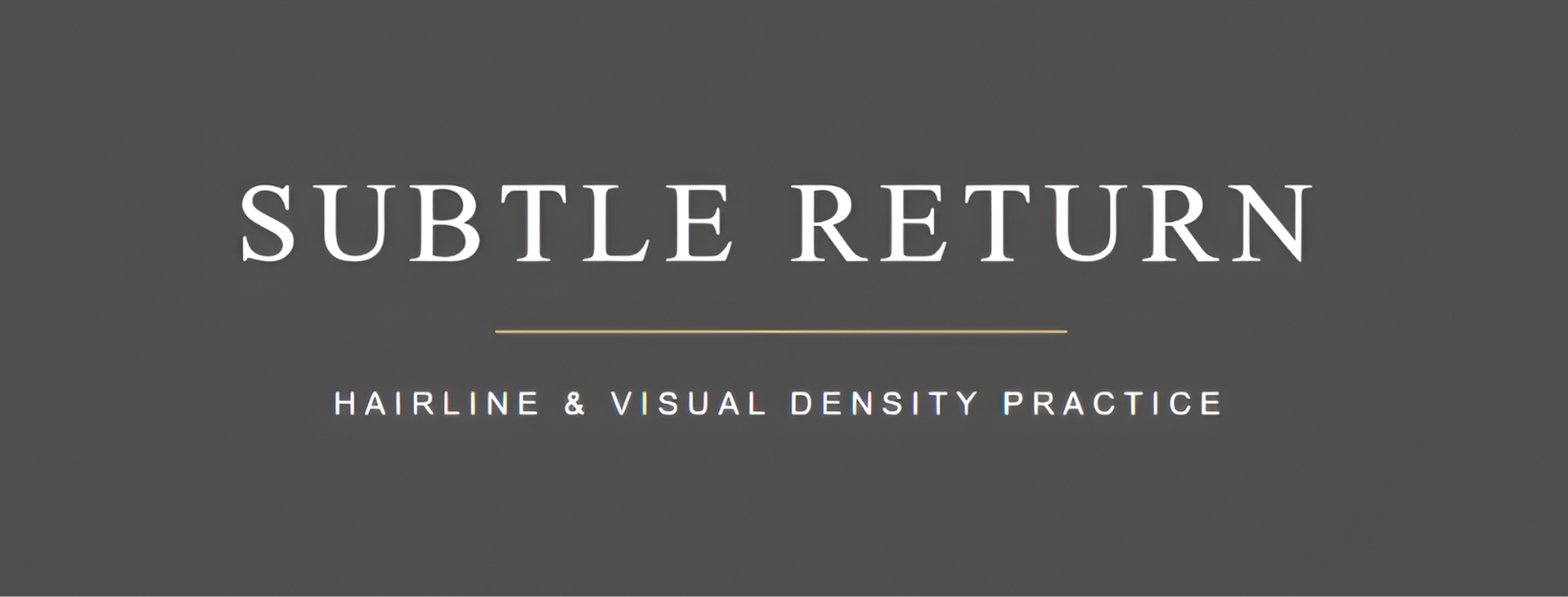 Subtle Return - Hairline & Visual Density Practice