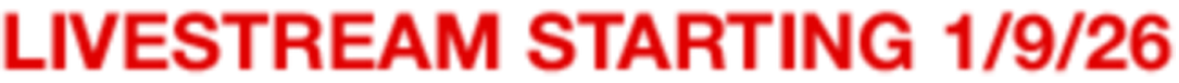 Livestream starting 1/9/26