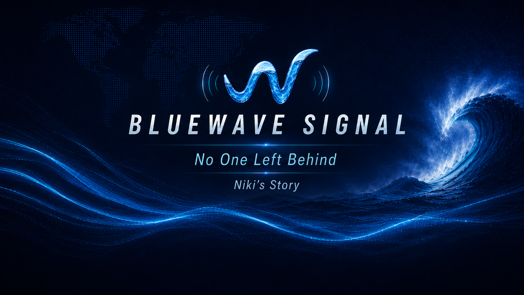 BlueWave Signal — No One Left Behind: Niki’s Story