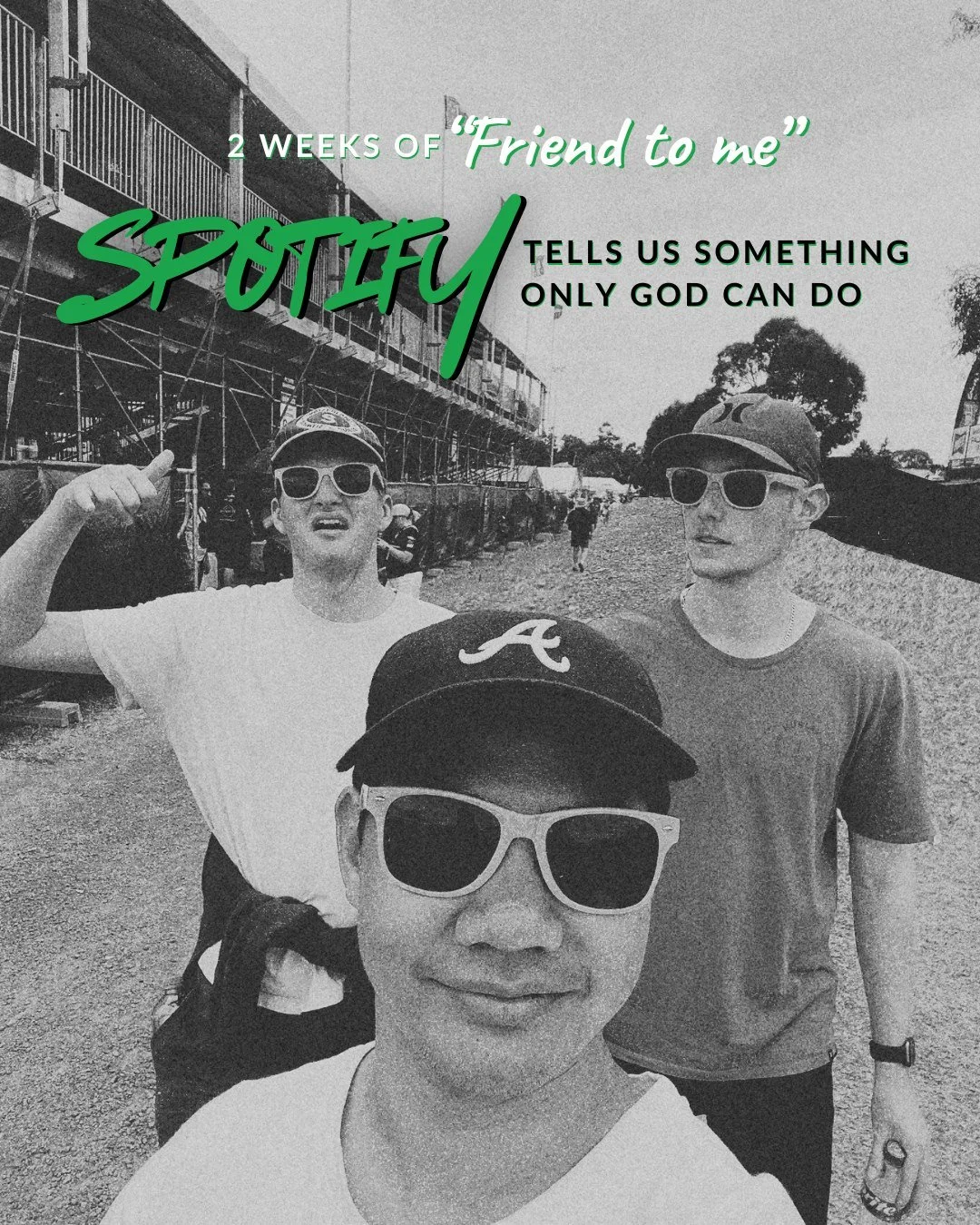2 weeks of “Friend to me” Spotify tells us something only God can do