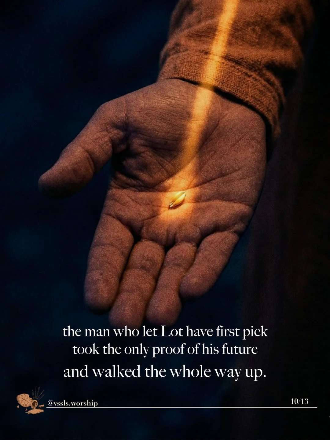 An open hand holding a single seed in a beam of light. Text: the man who let Lot have first pick took the only proof of his future and walked the whole way up.