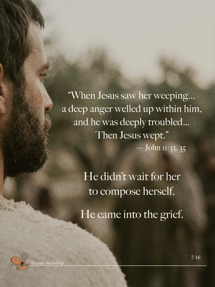 “When Jesus saw her weeping… a deep anger welled up within him, and he was deeply troubled… Then Jesus wept.” — John 11:33, 35 He didn’t wait for her to compose herself. He came into the grief.