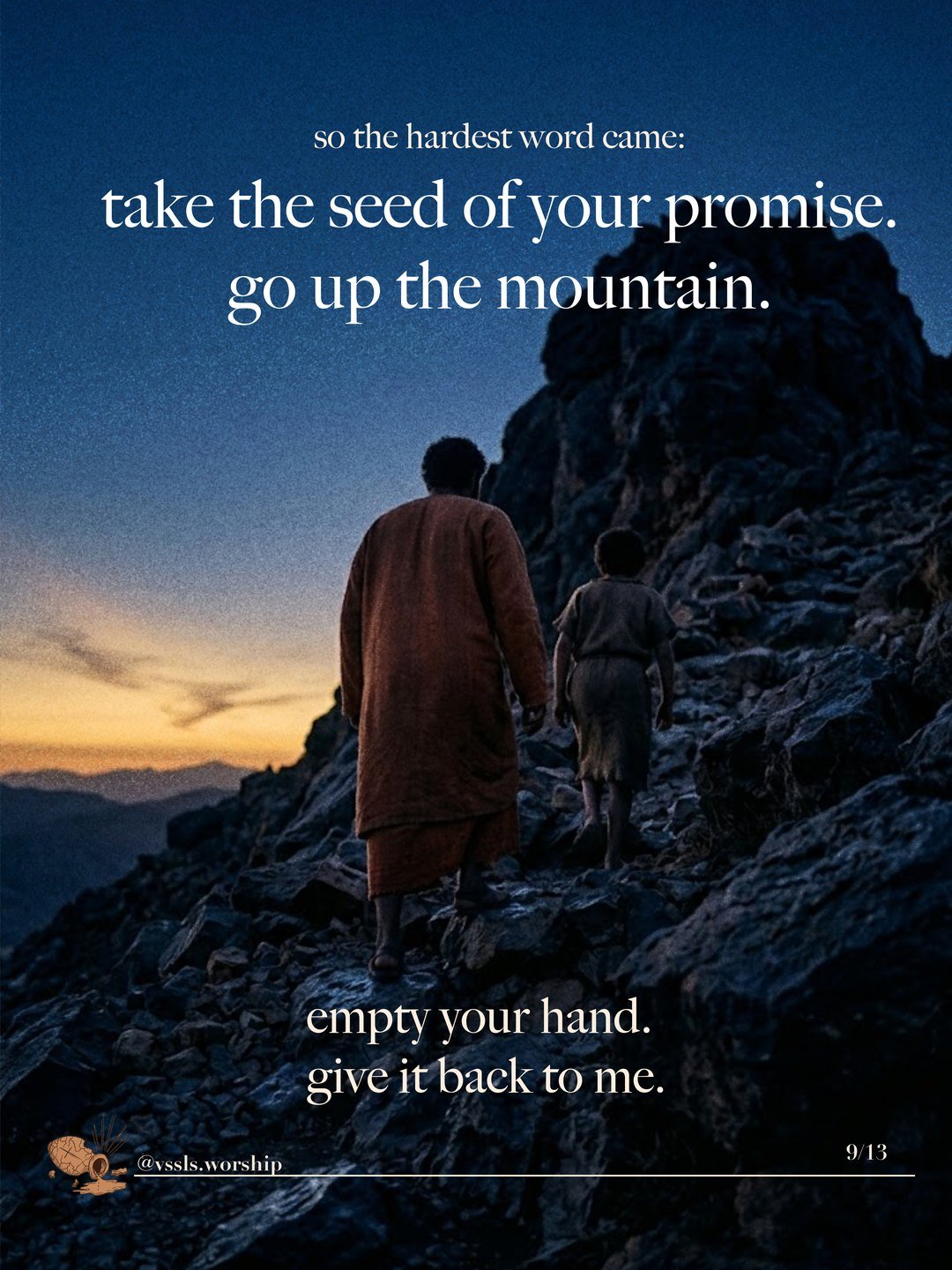 A father and son climbing a rocky mountain path at dusk. Text: so the hardest word came: take the seed of your promise. go up the mountain. empty your hand. give it back to me.