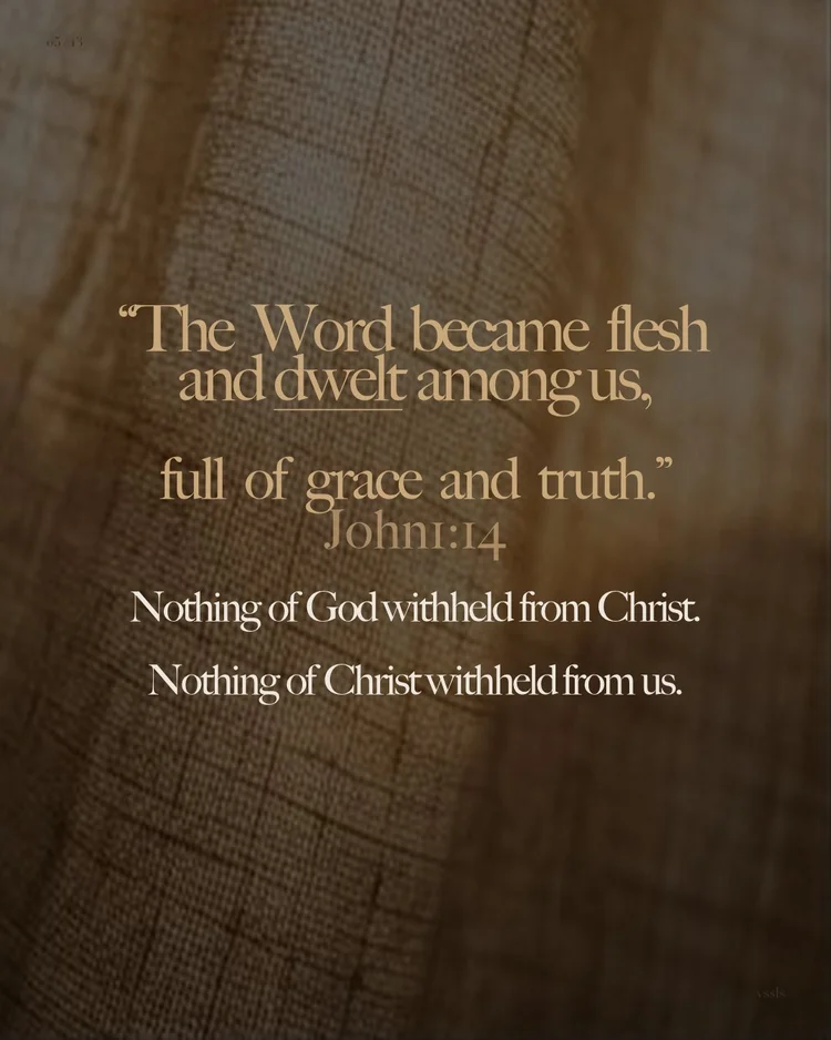 “The Word became flesh and dwelt among us, full of grace and truth.” — John 1:14 Nothing of God withheld from Christ. Nothing of Christ withheld from us.