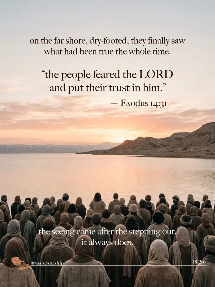 on the far shore, dry-footed, they finally saw what had been true the whole time. "the people feared the LORD and put their trust in him." — Exodus 14:31 the seeing came after the stepping out. it always does.