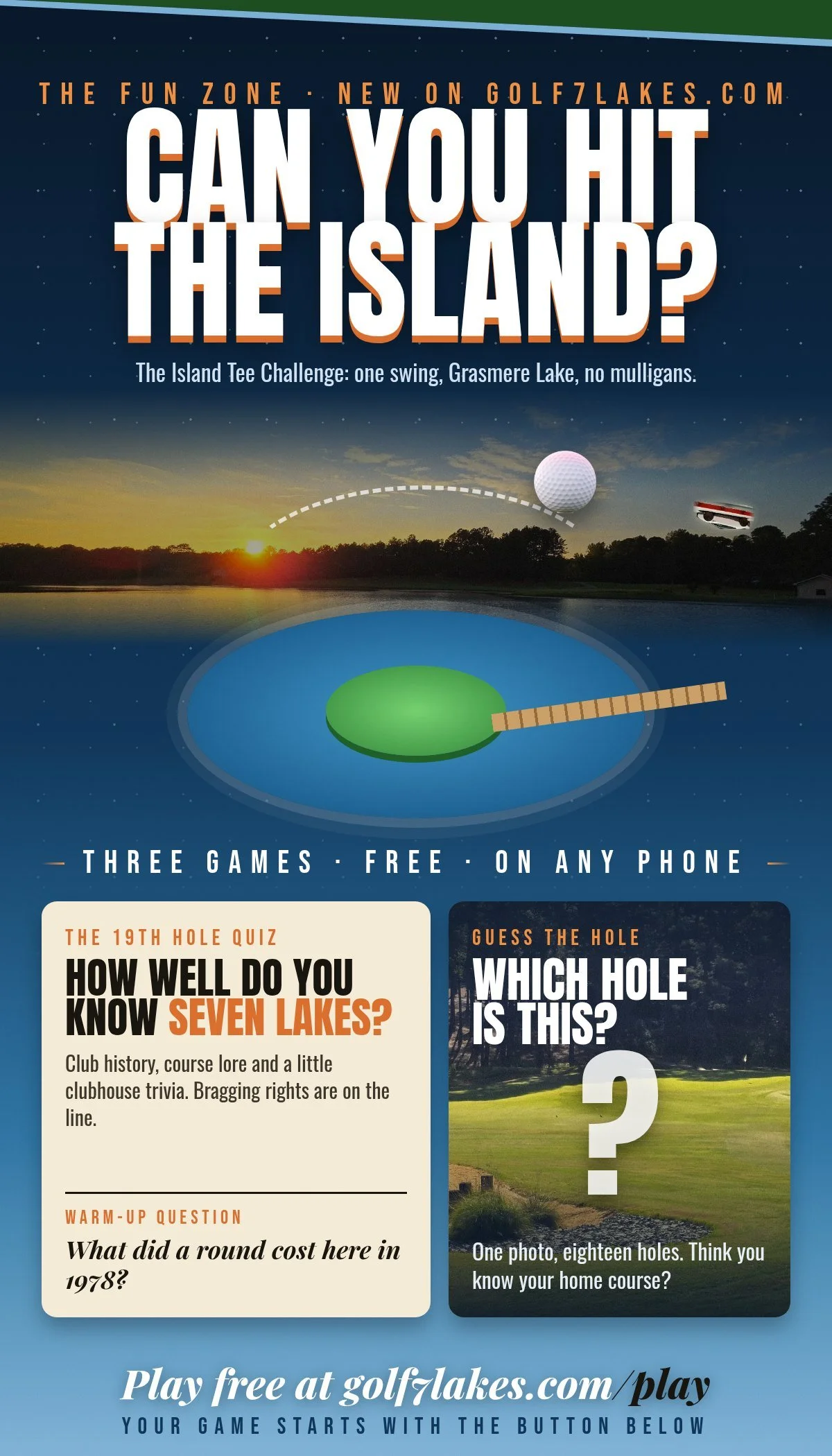 Can you hit the island? Island Tee Challenge, 19th Hole Quiz and Guess the Hole, free on golf7lakes.com.