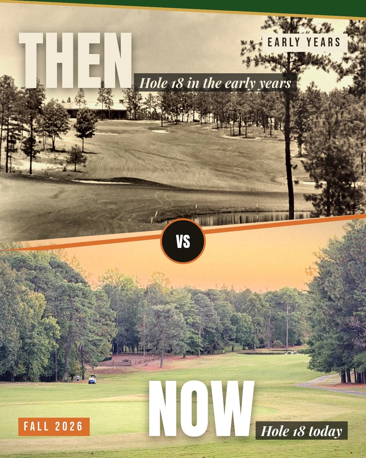 Then and now: Hole 18 in the early years, and Hole 18 today.