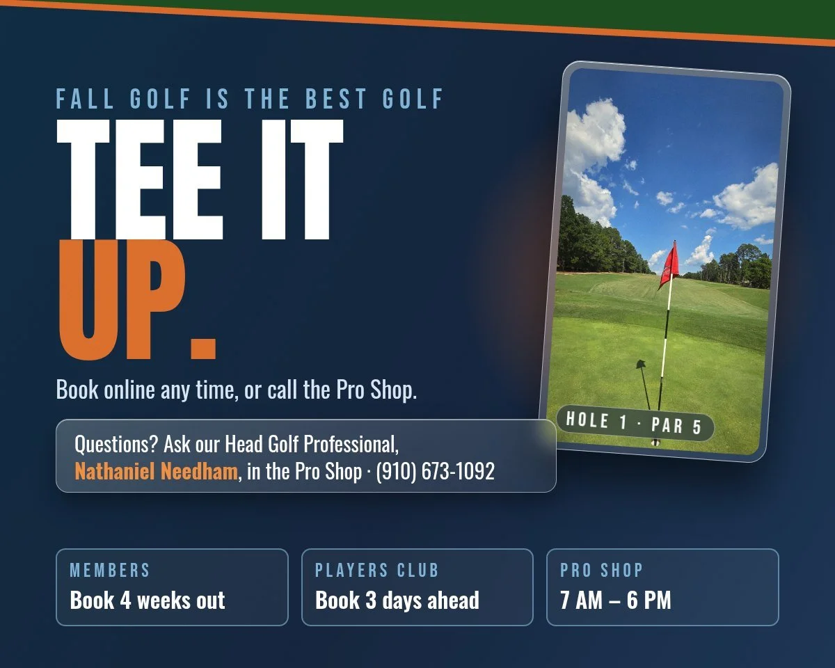 Tee it up. Questions? Ask our Head Golf Professional, Nathaniel Needham, in the Pro Shop at (910) 673-1092. Book online any time.