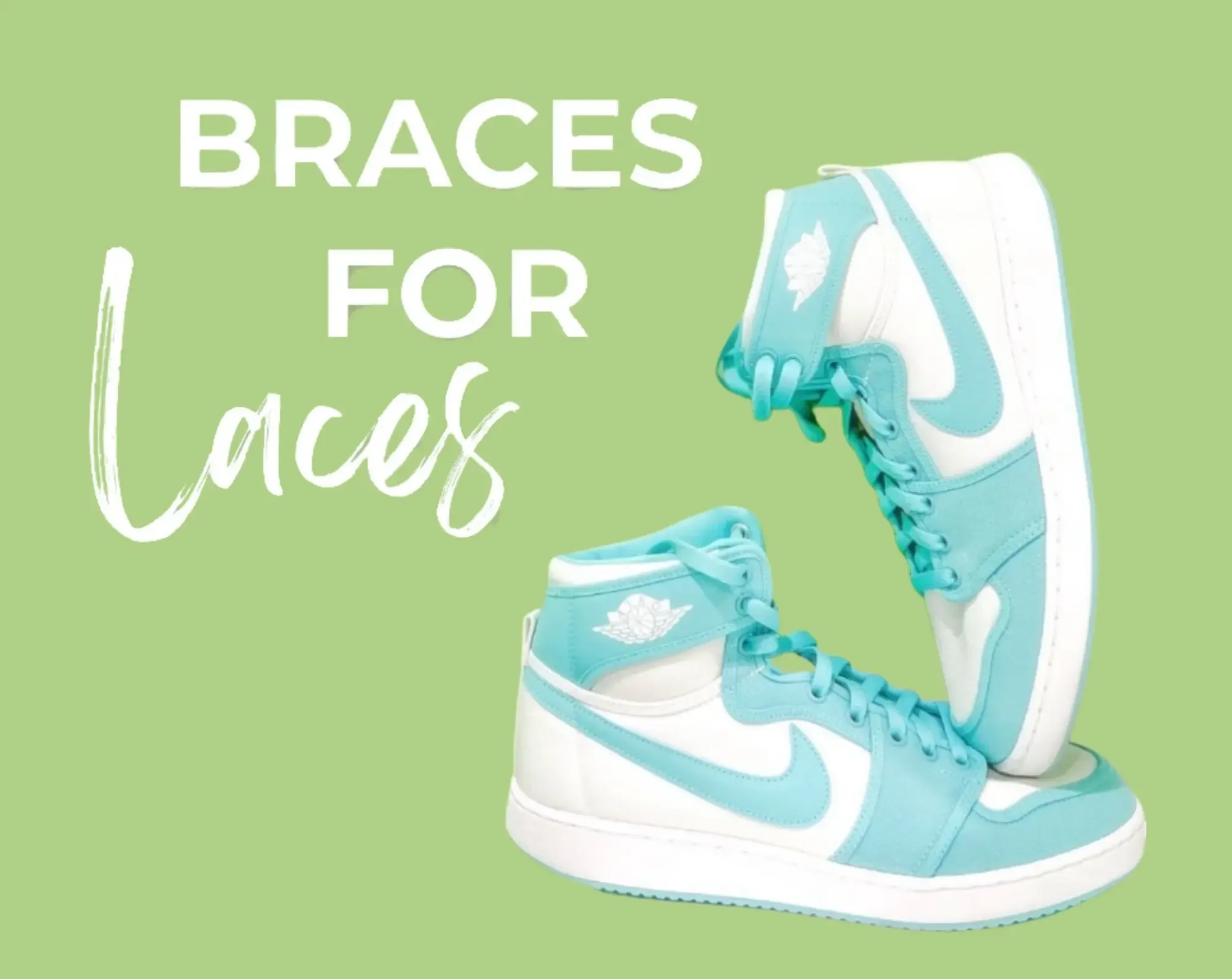 Braces for Laces