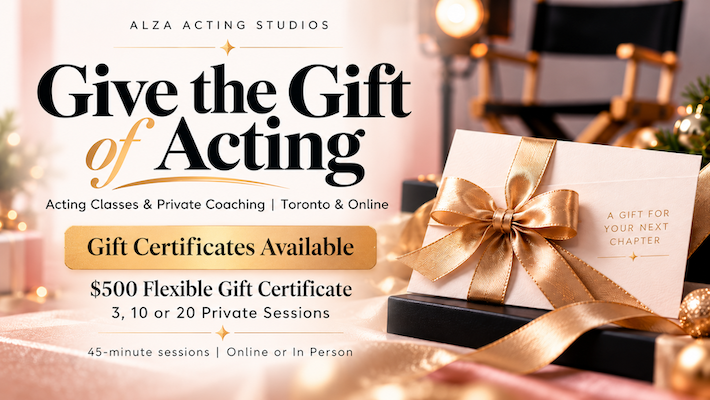 Alza Acting Studios Give the Gift of Acting. Acting classes and private coaching gift certificates in Toronto and online.