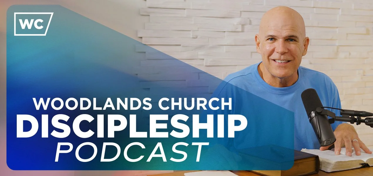 woodlands church discipleship podcast graphic
