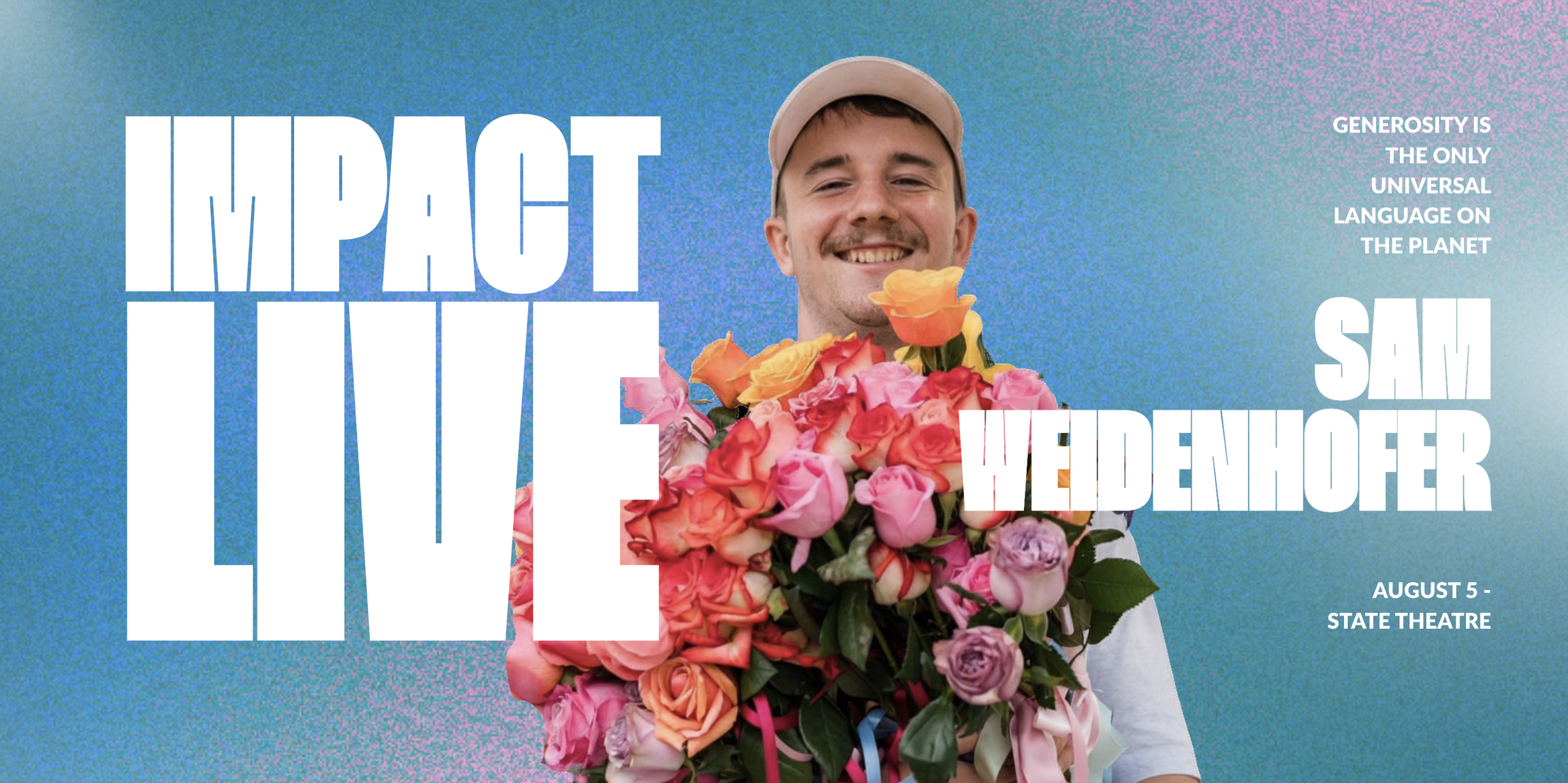 Impact Live — featuring Sam Weidenhofer