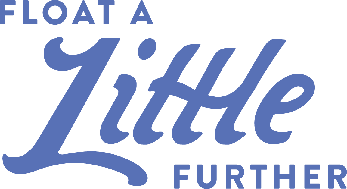 Float a Little Further