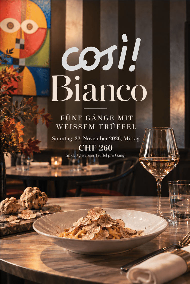 Così! Bianco – Fünf Gänge mit weissem Trüffel, 22. November 2026, Lunch, CHF 260