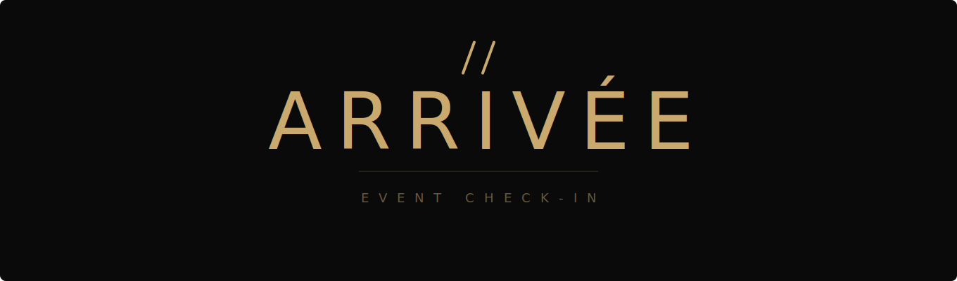 ARRIVÉE Event Check-In by House Left Studio