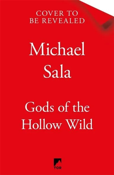 Gods of the Hollow Wild by Michael Sala