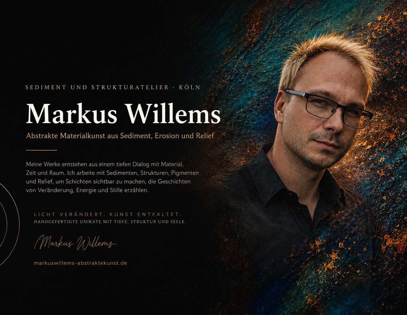 Markus Willems · Sediment und Strukturatelier Köln · Künstlerprofil für Galeriekontakte, Präsentationen und Ausstellungsmöglichkeiten
