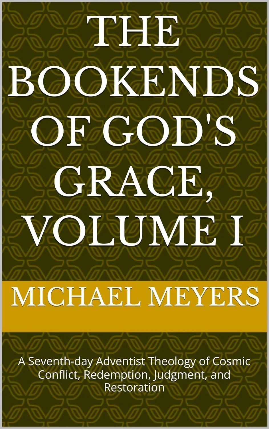 Bookends of God's Grace book cover by Michael Meyers