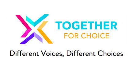  Visit  togetherforchoice.org  